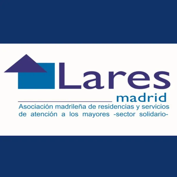Lares Madrid. Asociación Madrileña de Residencias y Servicios de Atención a los Mayores -Sector Solidario-