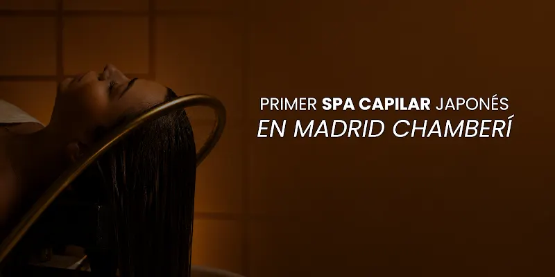 Japanese Head Spa Madrid | Spa Capilar Madrid Chamberí