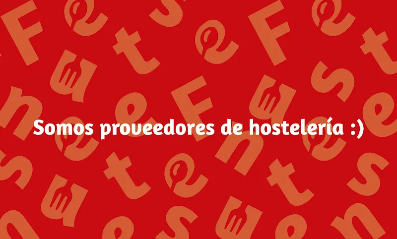 Distribuidor de Hostelería en Madrid - Fuentes Horeca - Madrid